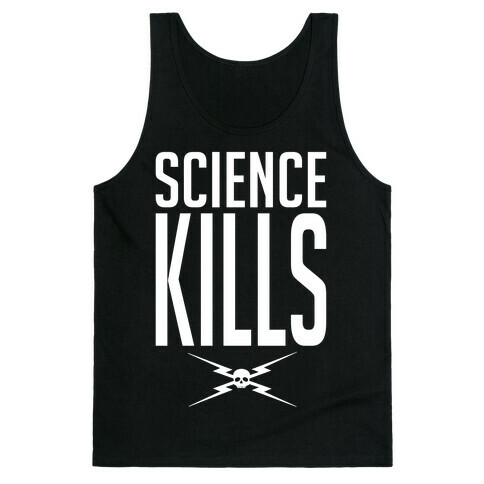 Science Kills Tank Top