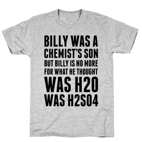 Billy Was A Chemist's Son T-Shirt