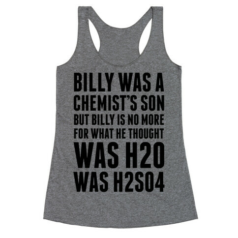 Billy Was A Chemist's Son Racerback Tank Top