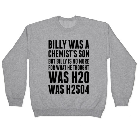Billy Was A Chemist's Son Pullover