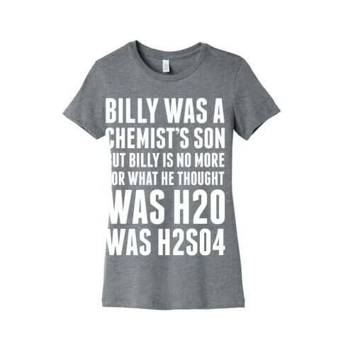 Billy Was A Chemist's Son Womens T-Shirt