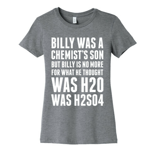 Billy Was A Chemist's Son Womens T-Shirt