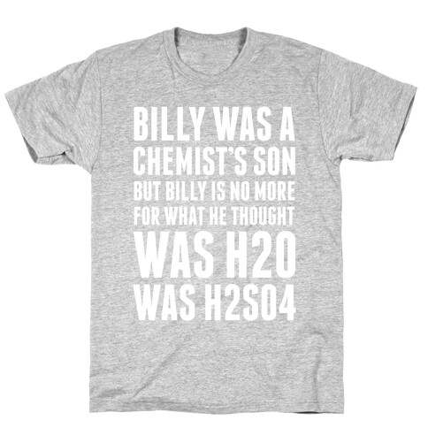 Billy Was A Chemist's Son T-Shirt