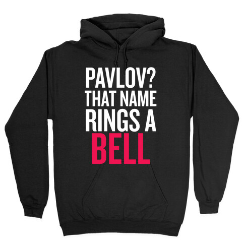 Pavlov? Hooded Sweatshirt