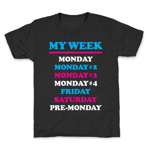 My Week Kids T-Shirt