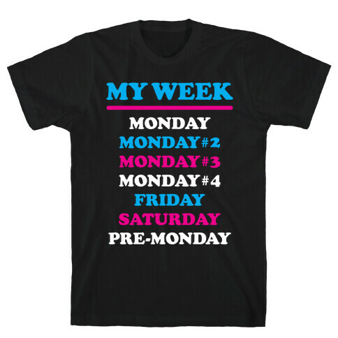 My Week T-Shirt