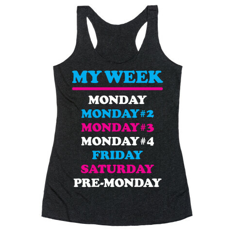 My Week Racerback Tank Top