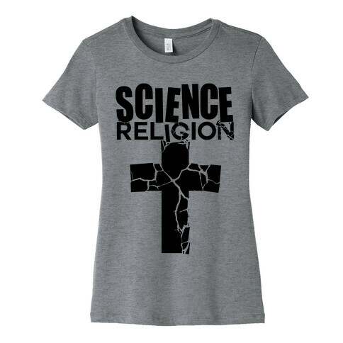 Science Crushes Religion Womens T-Shirt