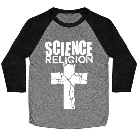 Science Crushes Religion Baseball Tee