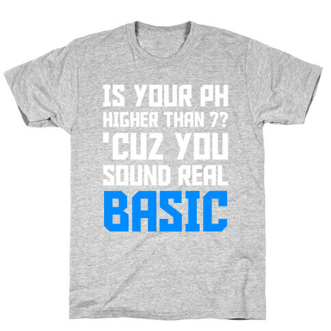 Real Basic T-Shirt