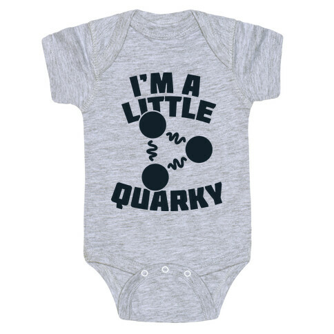 I'm a Little Quarky Baby One-Piece