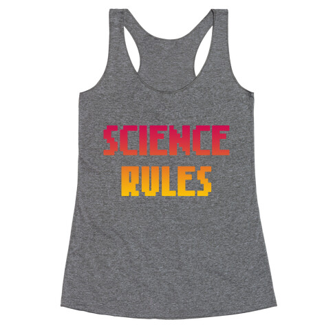 Science Rules Racerback Tank Top