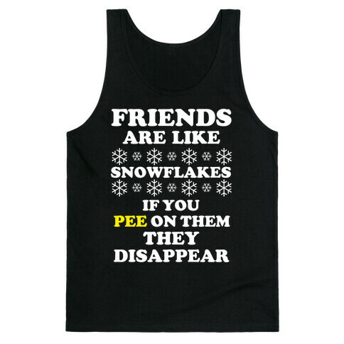 Friends Are Like Snowflakes Tank Top