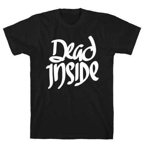 Dead Inside T-Shirt