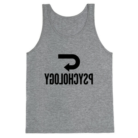 Reverse Psychology Tank Top