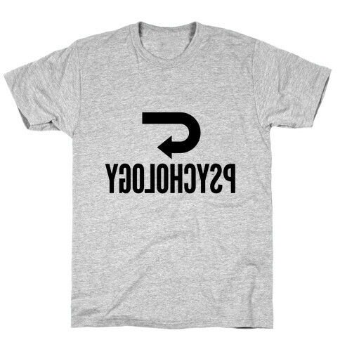 Reverse Psychology T-Shirt