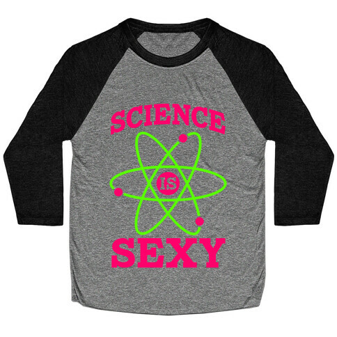 Science Is Sexy Baseball Tee