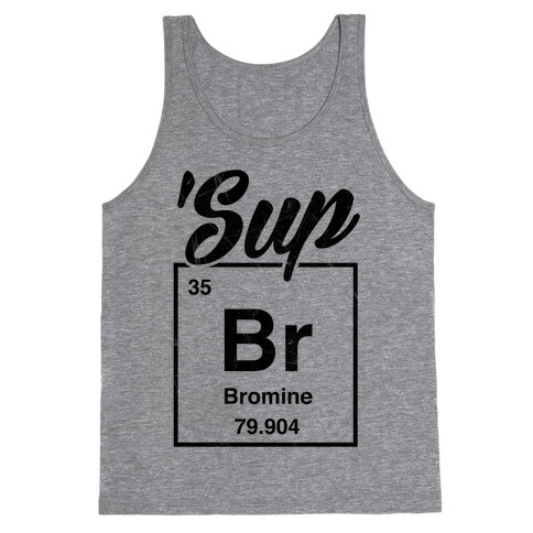 'Sup Bromine Tank Top