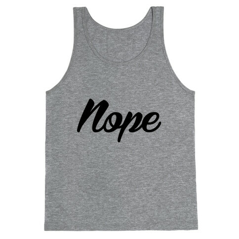 Nope Tank Top