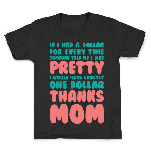 Thanks Mom Kids T-Shirt