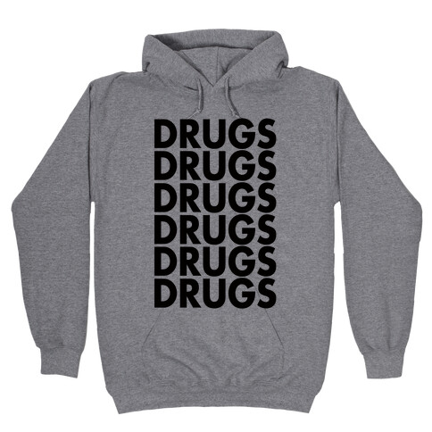 Lots of Drugs Hooded Sweatshirt