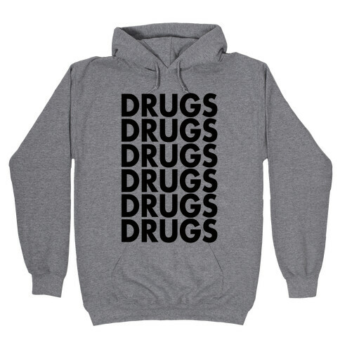 Lots of Drugs Hooded Sweatshirt