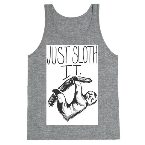 Just Sloth It! Tank Top