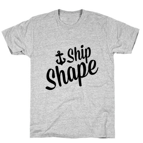 Ship Shape T-Shirt