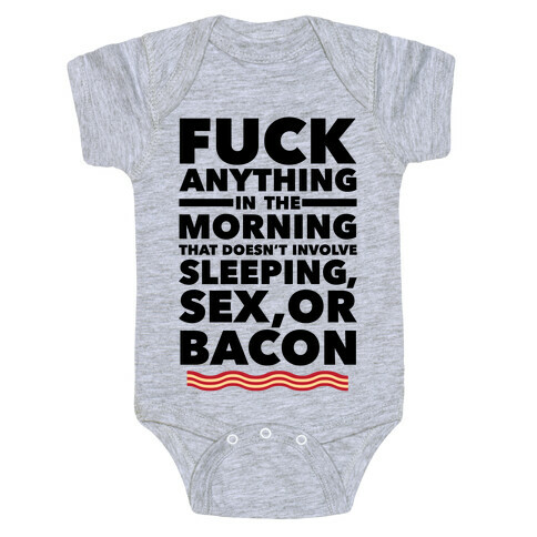 Sleeping, Sex, And Bacon Baby One-Piece