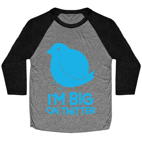 Big On Twitter Baseball Tee