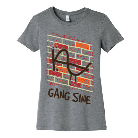 Gang Sine Womens T-Shirt