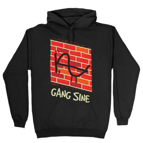 Gang Sine Hooded Sweatshirt