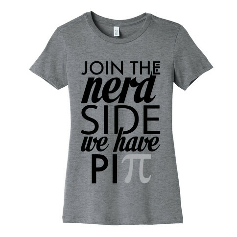 Join the Nerds! Womens T-Shirt