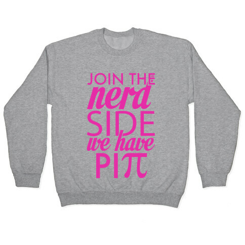 Join the Nerds! Pullover