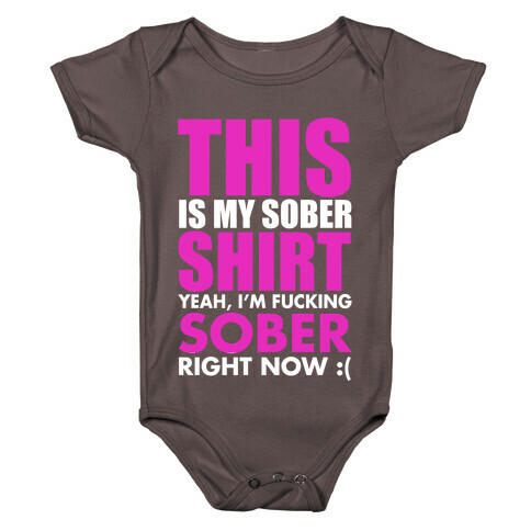 Sober Shirt Baby One-Piece