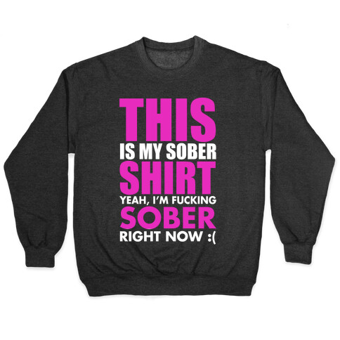 Sober Shirt Pullover