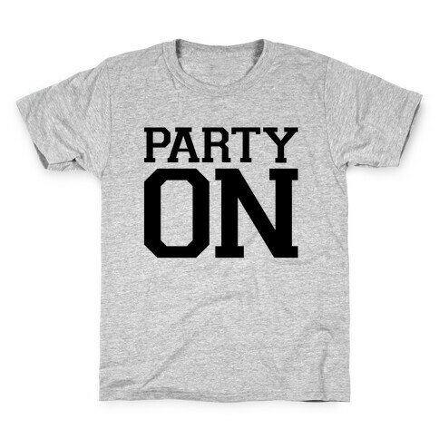 Party On Kids T-Shirt