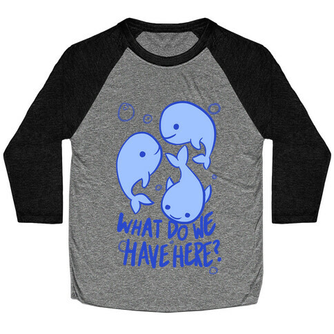 Whale Whale Whale Baseball Tee