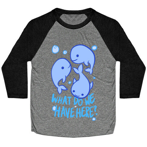 Whale Whale Whale Baseball Tee