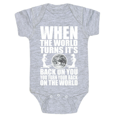 Turn Your Back On the World Baby One-Piece