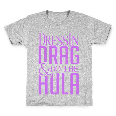 Drag Queen Hula Kids T-Shirt