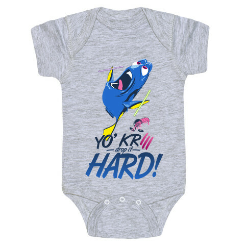 Yo' Krill Drop It Hard! Baby One-Piece