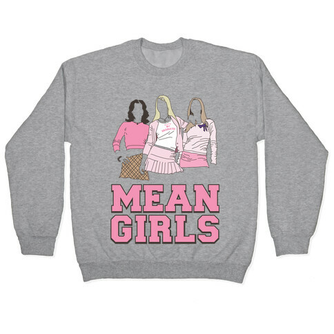 Mean Girls Pullover
