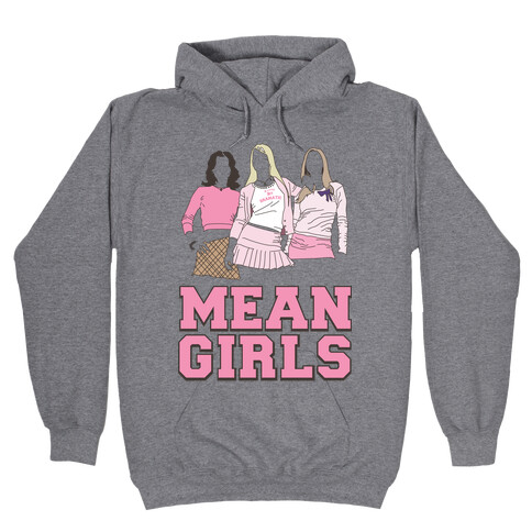 Mean Girls Hooded Sweatshirt