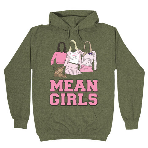 Mean Girls Hooded Sweatshirts