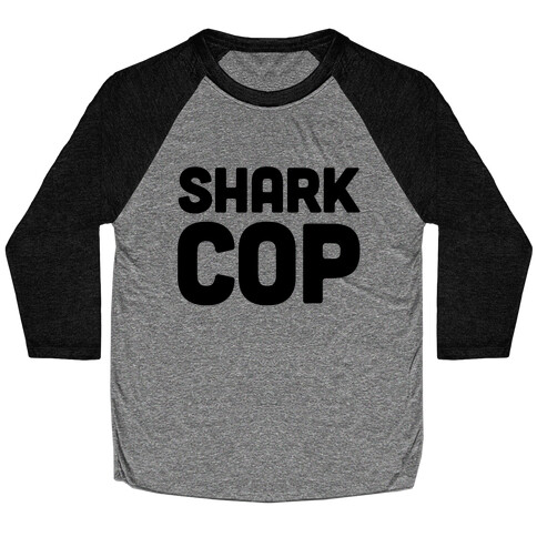 Shark Cop Baseball Tee