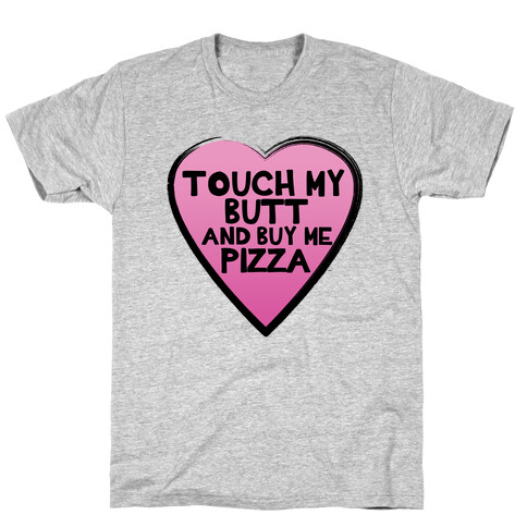 Butts and Pizza T-Shirt