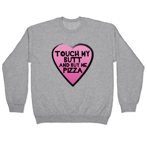 Butts and Pizza Pullover