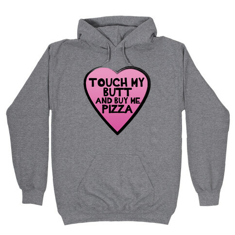 Butts and Pizza Hooded Sweatshirt