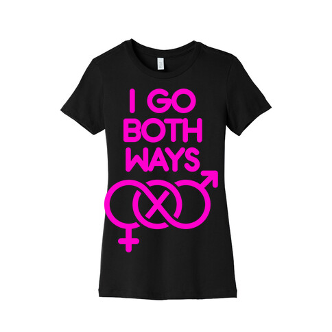 I Go Both Ways Womens T-Shirt